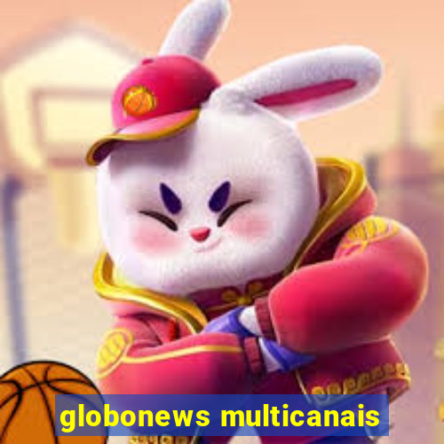 globonews multicanais